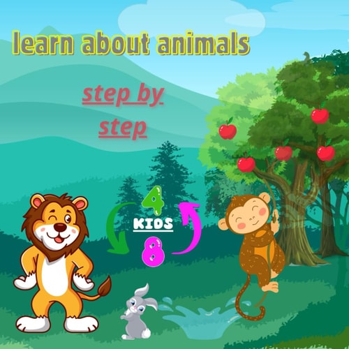 Learn about Animals Step by Step
