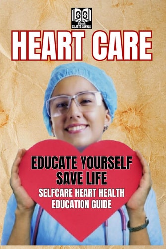 Heart Care Educate Yourself Save Life