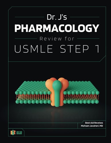 Dr. J's Pharmacology Review for USMLE Step 1