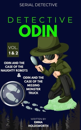 Detective Odin And The Case Of The Naughty Robots