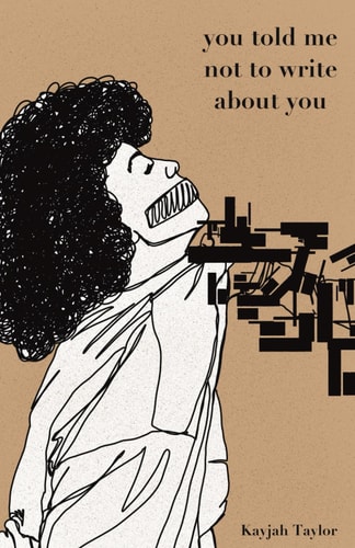 You Told Me Not to Write about You