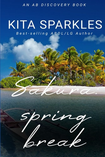 Sakura Spring Break: An ABDL Diaper Tale