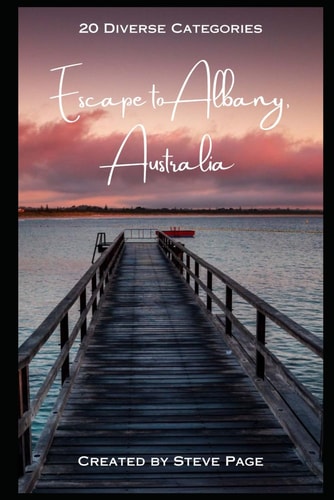 Escape to Albany - Australia 20 Diverse Categories of Activities