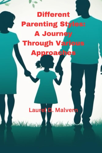 Different Parenting Styles A Journey Through Various Approaches
