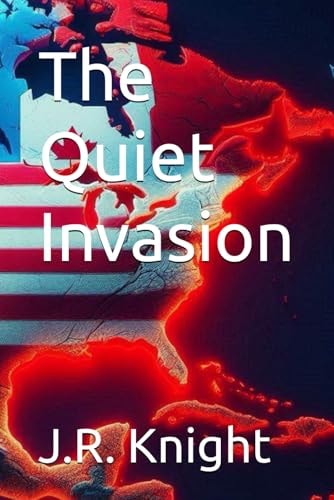 The Quiet Invasion