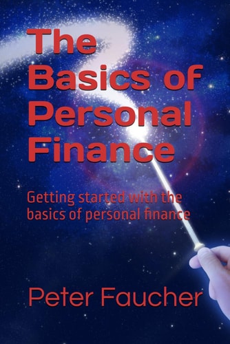The Basics of Personal Finance Getting Started with the Basics of Personal Finance