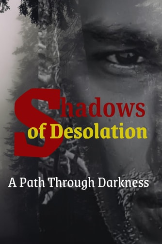 Shadows of Desolation A Path Through Darkness