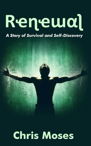 Renewal A Story of Survival and Self-Discovery