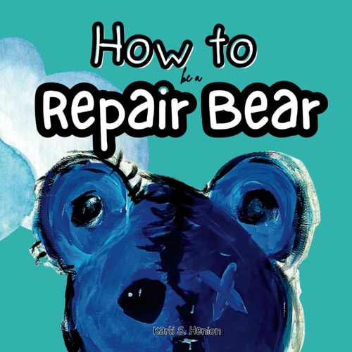 How To Be A Repair Bear