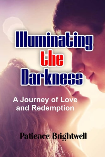 Illuminating the Darkness A Journey of Redemption and Hope