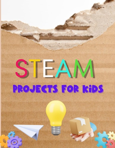 STEAM Projects for Kids