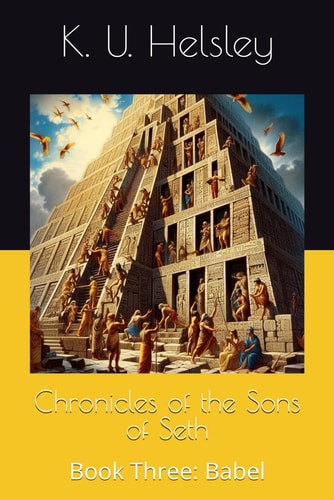 Chronicles of the Sons of Seth Book Three: Babel
