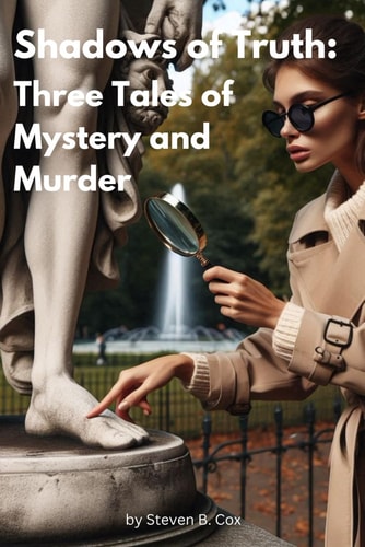 Shadows of Truth Three Tales of Mystery and Murder