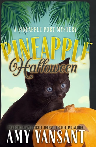 Pineapple Halloween A Halloween Cozy Mystery