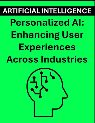Personalized AI Enhancing User Experiences Across Industries