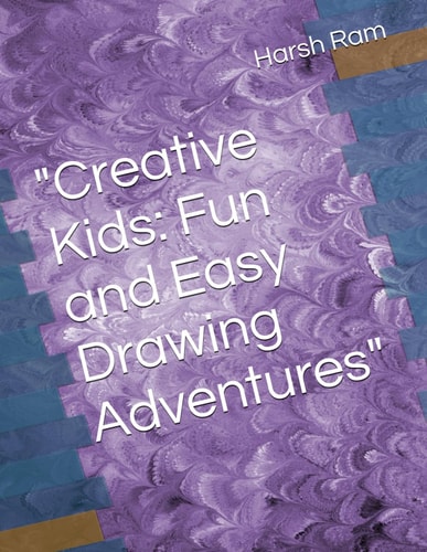 "Creative Kids Fun and Easy Drawing Adventures"