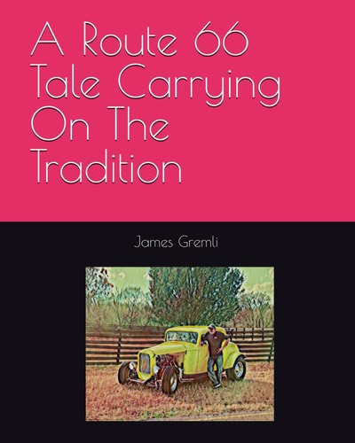 A Route 66 Tale Carrying On The Tradition