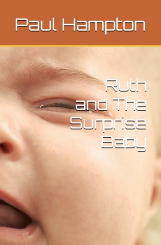Ruth and The Surprise Baby