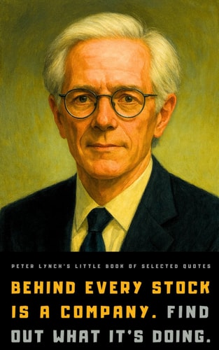 Peter Lynch's Little Book of Selected Quotes