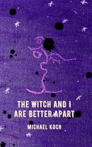 The Witch and I Are Better Apart