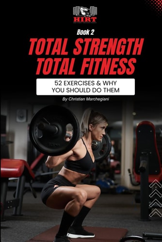 Total STRENGTH Total FITNESS 52 Exercises & Why You Should Do Them