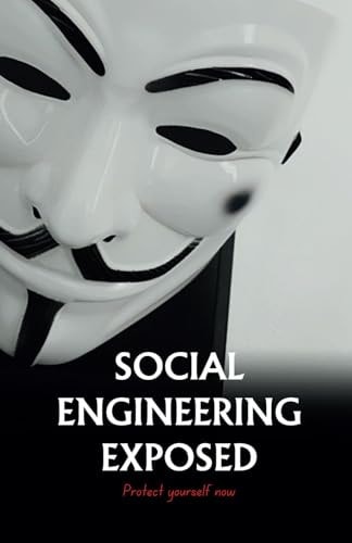 Social Engineering Exposed Protect Yourself Now