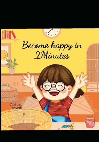 Become Happy in 2Minutes