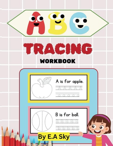 Alphabet Tracing and Fun Shapes Book Learn to Trace Letters with Fun Object Guides and Shape Recognition for Kids