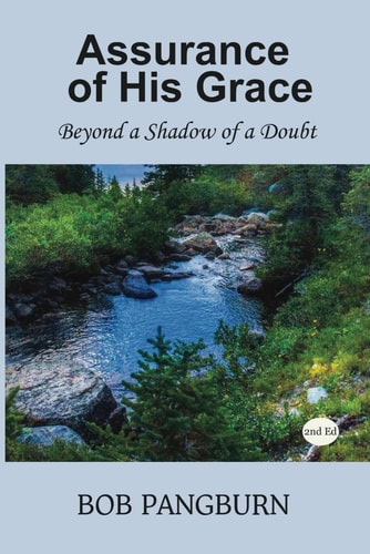 Assurance of His Grace Beyond A Shadow Of A Doubt