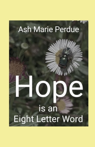 Hope is an Eight Letter Word