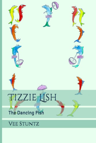 Tizzie Lish The Dancing Fish