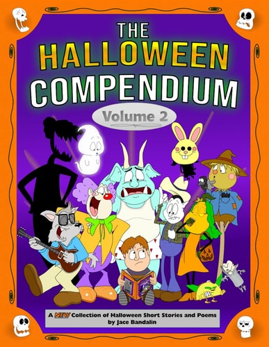 The Halloween Compendium Volume 2: A NEW Collection of Halloween Short Stories and Poems