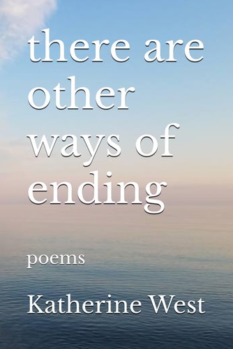 There are Other Ways of Ending Poems