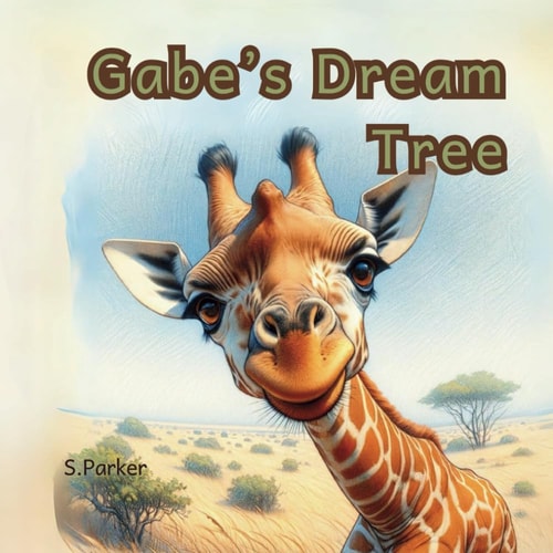 Gabe's Dream Tree Adventure Book 4-6 Year Olds, Early Readers
