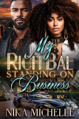 My Rich Bae Be Standing On Business