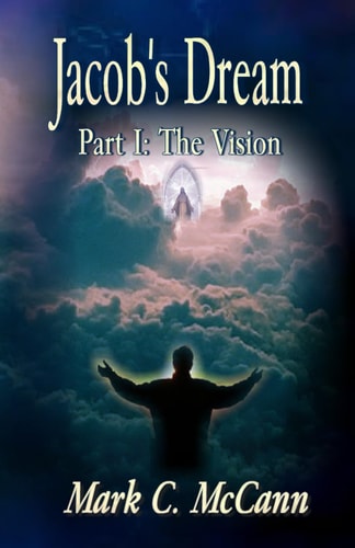 Jacob's Dream Part I: The Vision