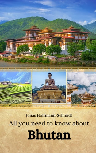 All You Need to Know about Bhutan