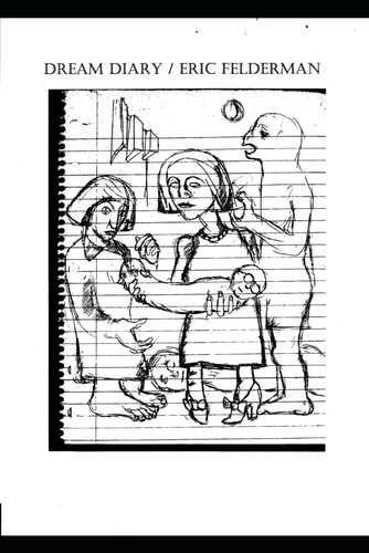 Dream Diary Volumes One and Two