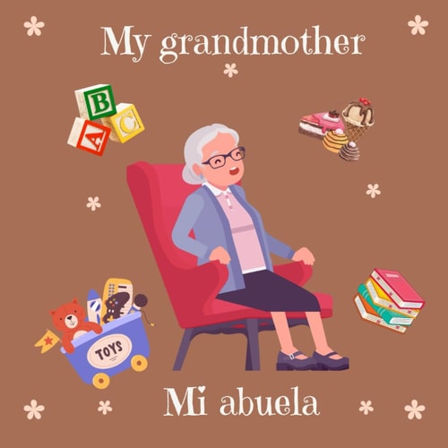 My Grandmother Mi Abuela