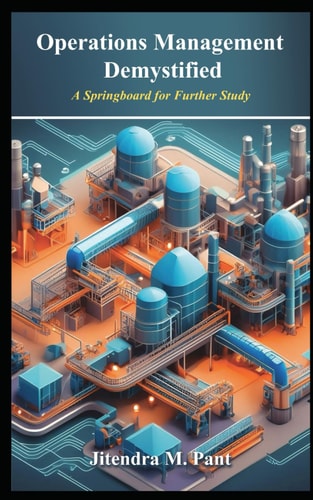 Operations Management Demystified A Springboard for Further Study
