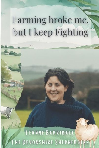 Farming Broke Me But I Keep Fighting: Thriving Not Just Surviving