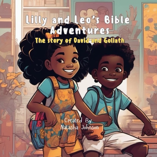 Lilly and Leo's Bible Adventures The Story of David and Goliath
