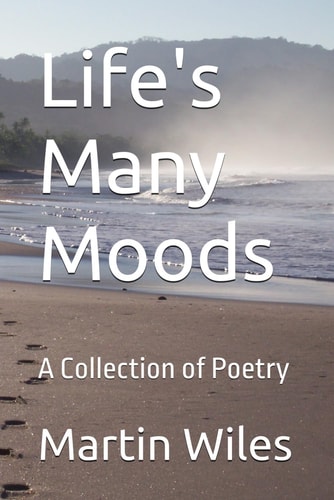Life's Many Moods A Collection of Poetry