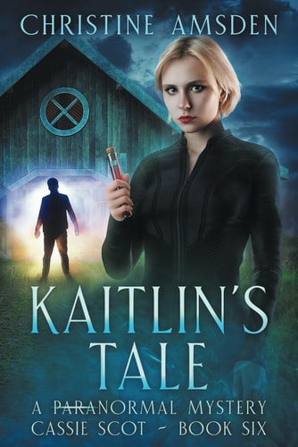 Kaitlin's Tale A ParaNormal Mystery
