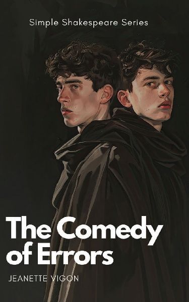 The Comedy of Errors | Simple Shakespeare Series: The classic play adapted to modern language