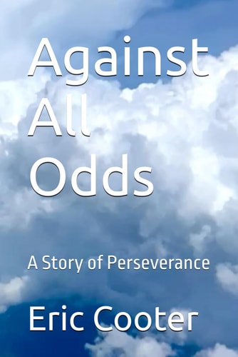 Against All Odds A Story of Perseverance