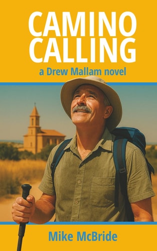 Camino Calling Seeking Redemption on the Via de la Plata