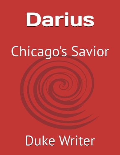 Darius Chicago's Savior