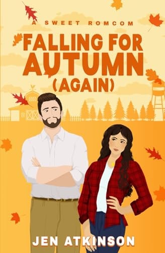 Falling for Autum Again A Closed Door, Second Chance RomCom