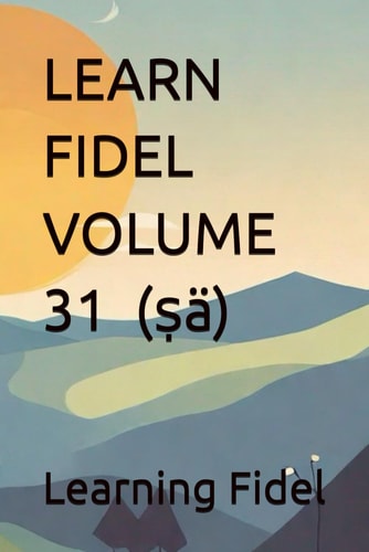 Learn Fidel Volume 31 ፀ (ṣä)